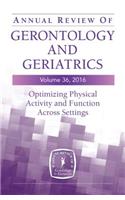 Annual Review of Gerontology and Geriatrics, Volume 36, 2016