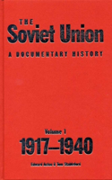 Soviet Union: A Documentary History Volume 1