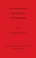 Archaeology of the Clay Tobacco Pipe XII