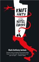 Knife Party at the Hotel Europa