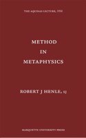 Method in Metaphysics: (Aquinas Lecture)