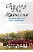 Chasing The Rainbow