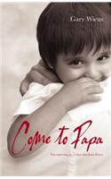 Come to Papa: Encountering the Father That Jesus Knew