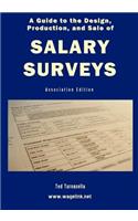 Guide to the Design, Production, and Sale of Salary Surveys