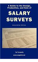 A Guide to the Design, Production, and Sale of Salary Surveys