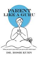 Parent Like a Guru