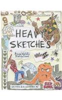 Heavy Sketches Among Worldly Distractions Vol. II