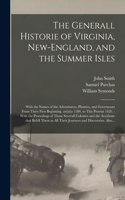 Generall Historie of Virginia, New-England, and the Summer Isles
