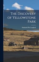 The Discovery of Yellowstone Park