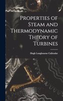 Properties of Steam and Thermodynamic Theory of Turbines