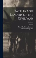 Battles and Leaders of the Civil War; Volume 4