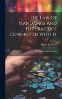 Law Of Mandamus And The Practice Connected With It