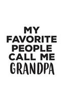 My Favorite People Call Me Grandpa