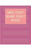 Wide Staff Blank Sheet Music