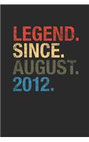 Legend Since August 2012