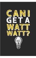 Can I get A Watt Watt?