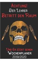 Achtung Der Lehrer Betritt den Raum und er zückt seinen Wochenplaner 2019/2020