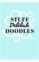 Stuff Delilah Doodles: Personalized Teal Doodle Sketchbook (6 x 9 inch) with 110 blank dot grid pages inside.