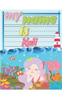 My Name is Kali: Personalized Primary Tracing Book / Learning How to Write Their Name / Practice Paper Designed for Kids in Preschool and Kindergarten