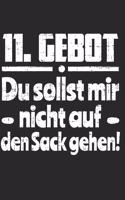11. Gebot Du Sollst Mir Nicht Auf Den Sack Gehen!