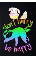 Dont Hurry Be Happy