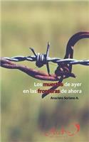 muertos de ayer en las fronteras de ahora