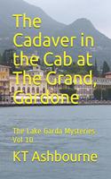 The Cadaver in the Cab at The Grand, Gardone: The Lake Garda Mysteries Vol 10(10 Lake Garda Mysteries)