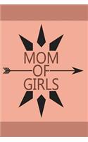 Mother of Daughters Notebook: Blank Lined Journal for Writing Mothers & Grandmothers of Girls