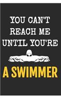 You Can't Reach Me Until You Are A Swimmer
