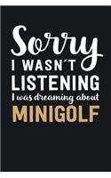 I was Dreaming about Minigolf: Blank Lined Notebook 6 x 9 Inch 100 Pages