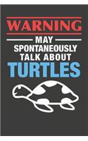 May Spontaneously Talk About Turtles