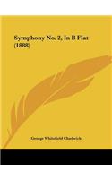 Symphony No. 2, In B Flat (1888)