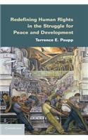 Redefining Human Rights in the Struggle for Peace and Development