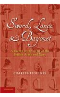 Sword, Lance and Bayonet