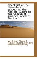 Check List of the Hemiptera (Excepting the Aphidid, Aleurodid and Coccid) of America, North of Mexic