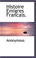Histoire Emigres Francais.