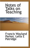Notes of Talks on Teaching