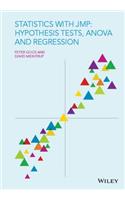 Statistics with Jmp: Hypothesis Tests, Anova and Regression