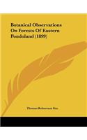 Botanical Observations On Forests Of Eastern Pondoland (1899)