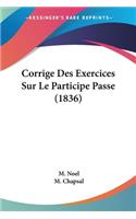 Corrige Des Exercices Sur Le Participe Passe (1836)