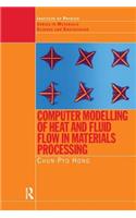 Computer Modelling of Heat and Fluid Flow in Materials Processing