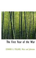 The First Year of the War