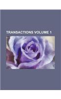 Transactions Volume 1