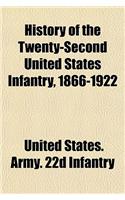 History of the Twenty-Second United States Infantry, 1866-1922