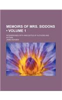 Memoirs of Mrs. Siddons (Volume 1); Interspersed with Anecdotes of Authors and Actors