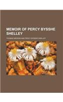 Memoir of Percy Bysshe Shelley