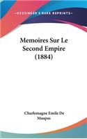 Memoires Sur Le Second Empire (1884)