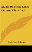 Etudes de Poesie Latine: Appliquees a Racine (1823)