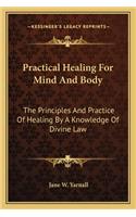 Practical Healing for Mind and Body