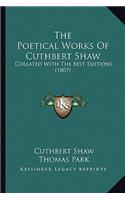 Poetical Works of Cuthbert Shaw